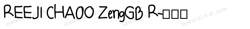 REEJI CHA0O ZengGB R字体转换